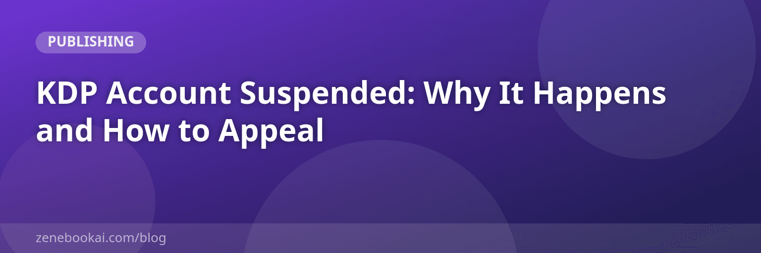 KDP Account Suspended: Why It Happens and How to Appeal