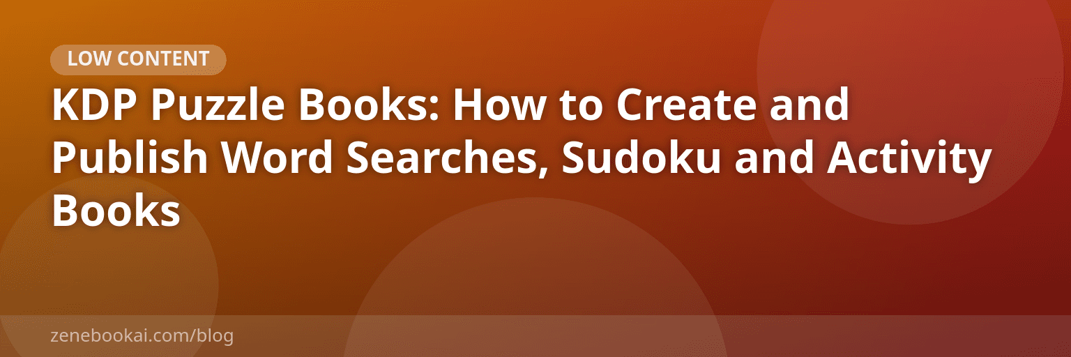 KDP Puzzle Books: How to Create and Publish Word Searches, Sudoku and Activity Books