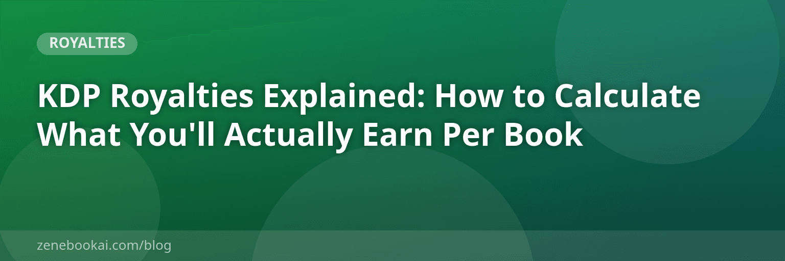 KDP Royalties Explained: How to Calculate What You'll Actually Earn Per Book